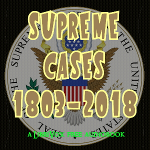 Supreme Cases from 1803-2018