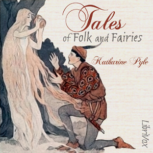 Tales of Folk and Fairies