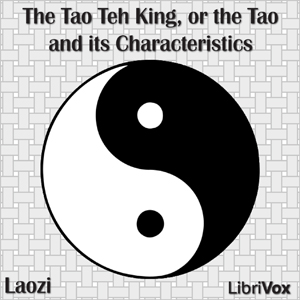 The Tao Teh King, or the Tao and its Characteristics