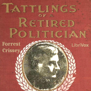 Tattlings of a Retired Politician