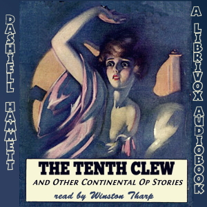 The Tenth Clew and Other Continental Op Stories