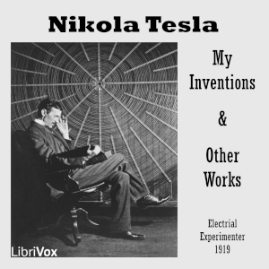 My Inventions and Other Works