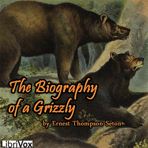 The Biography of a Grizzly