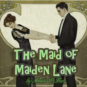 The Maid of Maiden Lane