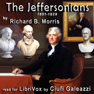 The Jeffersonians, 1801-1829