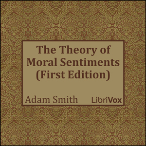 The Theory of Moral Sentiments (First Edition)