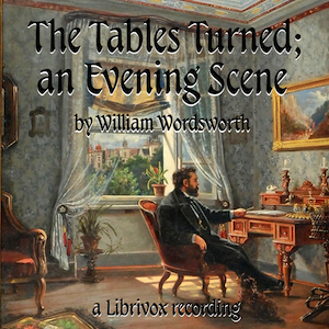 The Tables Turned; an Evening Scene