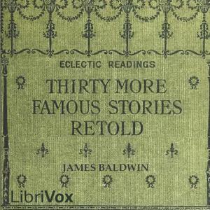 Thirty More Famous Stories Retold