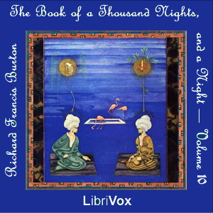 The Book of the Thousand Nights and a Night (Arabian Nights) Volume 10