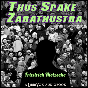 Thus Spake Zarathustra: A Book for All and None (version 2) (includes annotations)