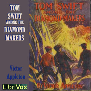 Tom Swift Among the Diamond Makers