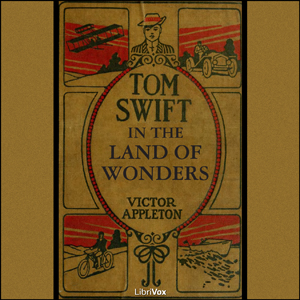 Tom Swift in the Land of Wonders