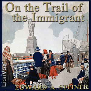 On the Trail of The Immigrant