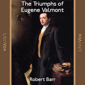 The Triumphs of Eugene Valmont