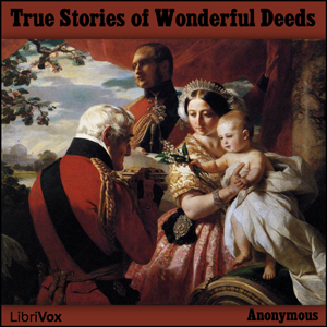 True Stories of Wonderful Deeds