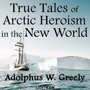 True Tales of Arctic Heroism in the New World