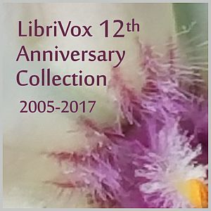 LibriVox 12th Anniversary Collection