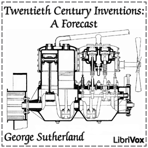 Twentieth Century Inventions: A Forecast