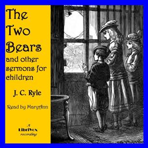 The Two Bears, and Other Sermons for Children