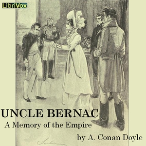 Uncle Bernac: A Memory of the Empire