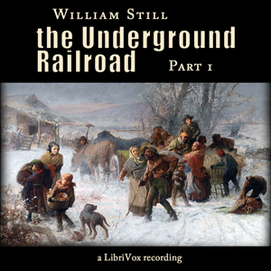 The Underground Railroad, Part 1