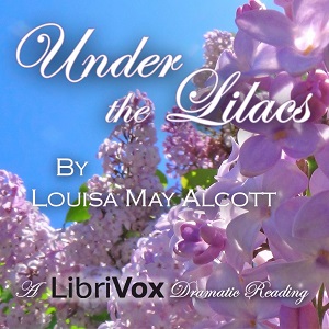 Under the Lilacs (version 3, dramatic reading)