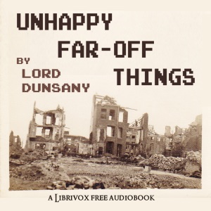 Unhappy Far-Off Things