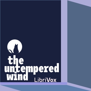 The Untempered Wind