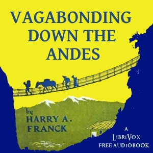 Vagabonding Down The Andes