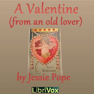 A Valentine (From an old Lover)