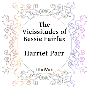 The Vicissitudes of Bessie Fairfax