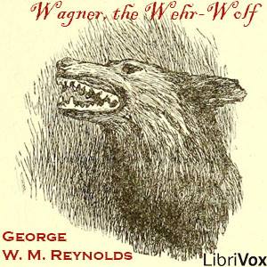 Wagner, the Wehr-Wolf