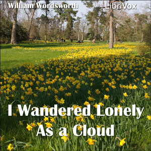 I Wandered Lonely As a Cloud