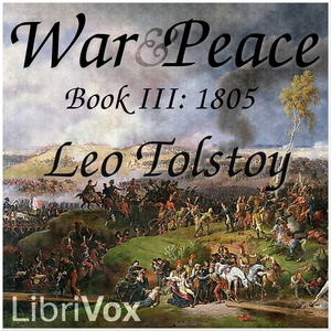 War and Peace, Book 03: 1805