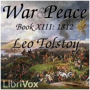 War and Peace, Book 13: 1812