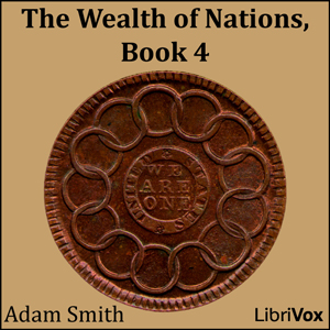 The Wealth of Nations, Book 4