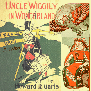 Uncle Wiggily in Wonderland (Version 2)