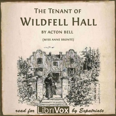 The Tenant of Wildfell Hall (Original 1848 Edition)