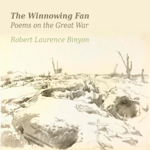 The Winnowing Fan: Poems On The Great War