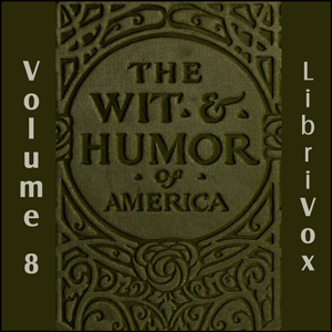 The Wit and Humor of America, Vol 08