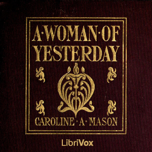 A Woman Of Yesterday