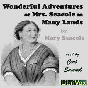 Wonderful Adventures of Mrs. Seacole in Many Lands