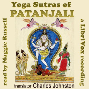 Yoga Sutras of Patanjali: The Book of the Spiritual Man