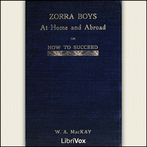 Zorra Boys at Home and Abroad, or, How to Succeed