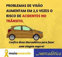 Maio amarelo, no transito, o sentido é a vida! Cuide a sua visão!