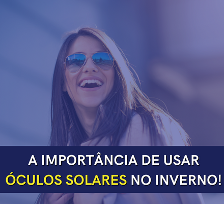 A importância de usar óculos solares no inverno