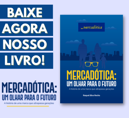 Baixe agora nosso livro "Mercadótica: Um olhar para o futuro"