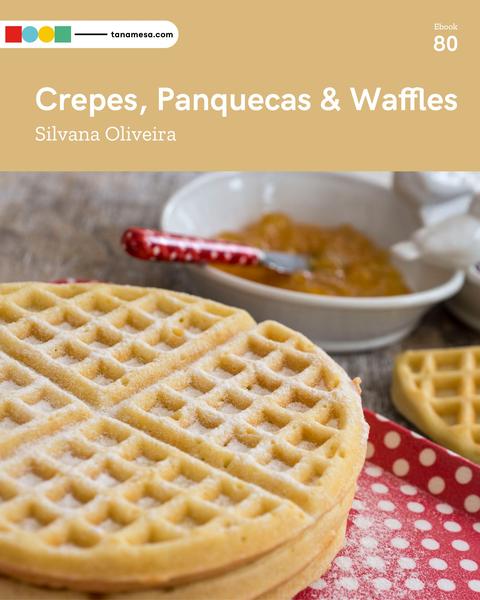 Crepes, Panquecas & Waffles