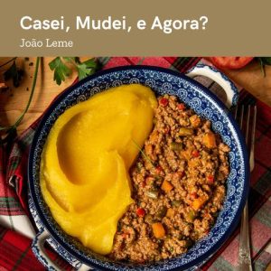 Casei e mudei