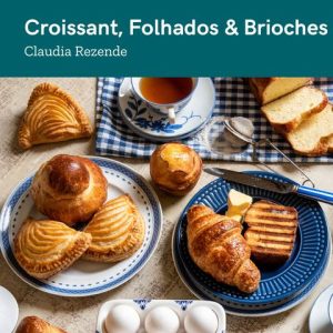 Croissant, Folhados e Brioches